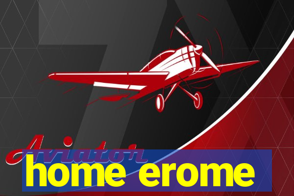 home erome
